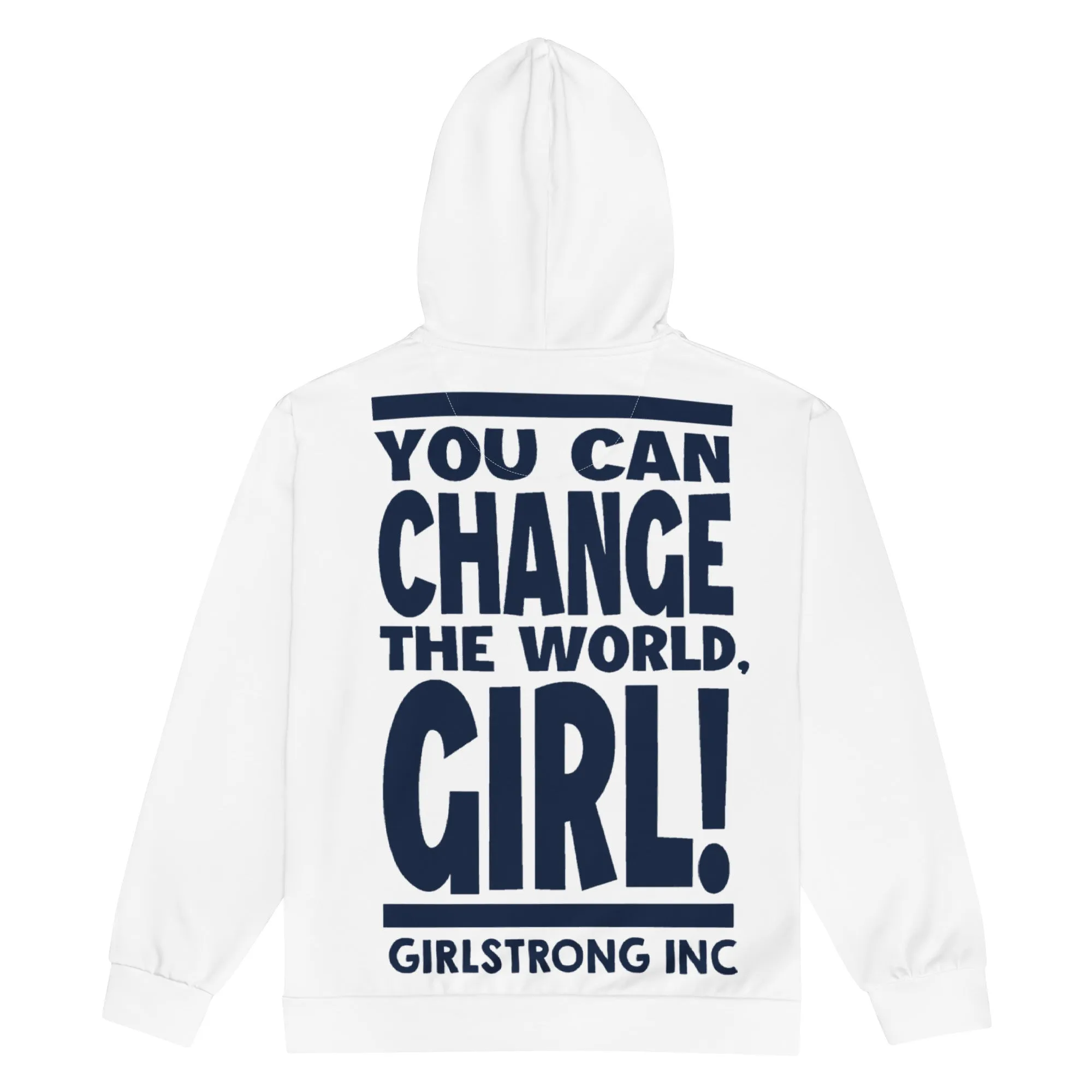 GS GRAPHIX ZIP HOODIE WHITE - YOU CAN CHANGE THE WORLD, GIRL!
